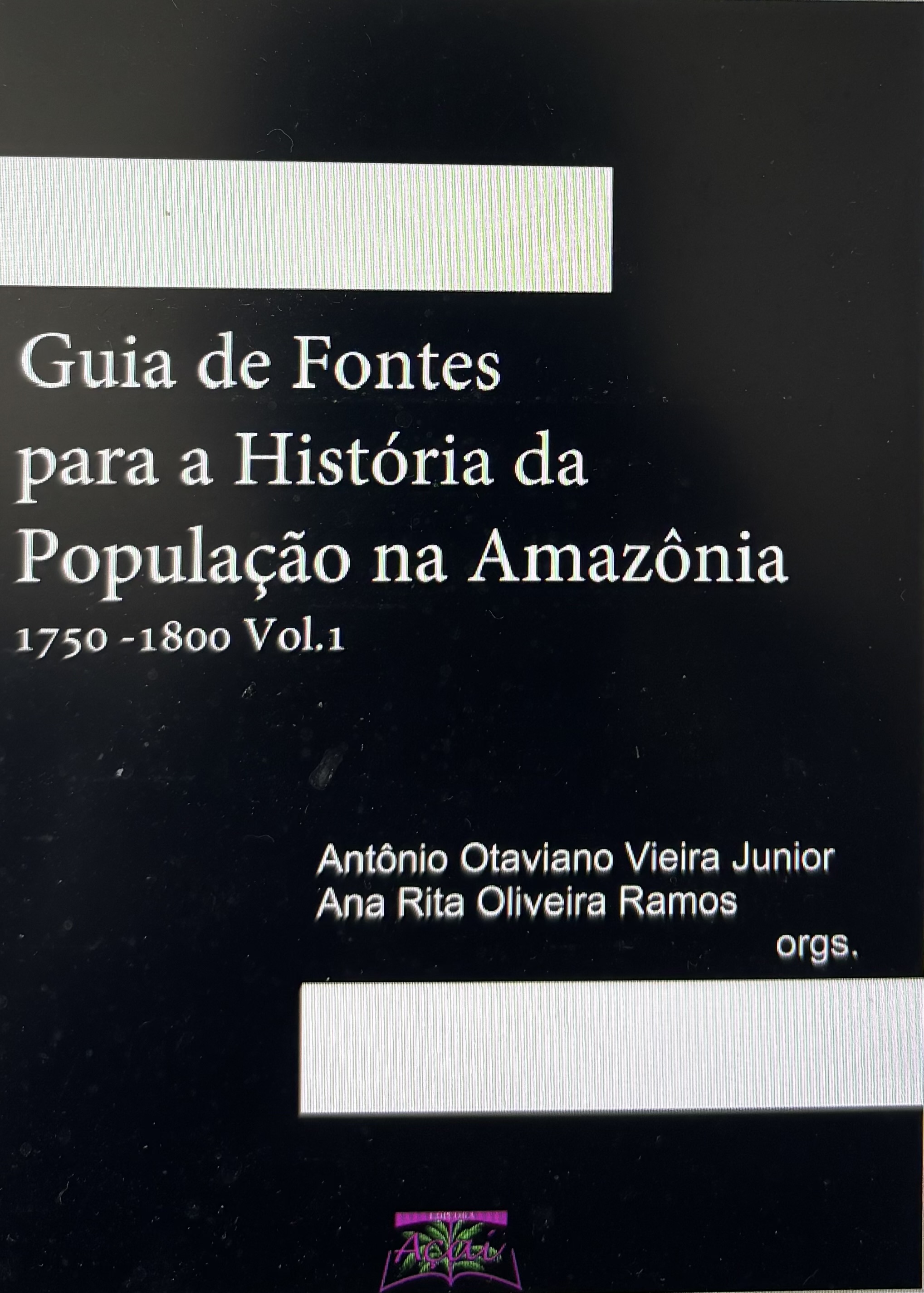Guia de Fontes para História da População na Amazônia do século XVIII